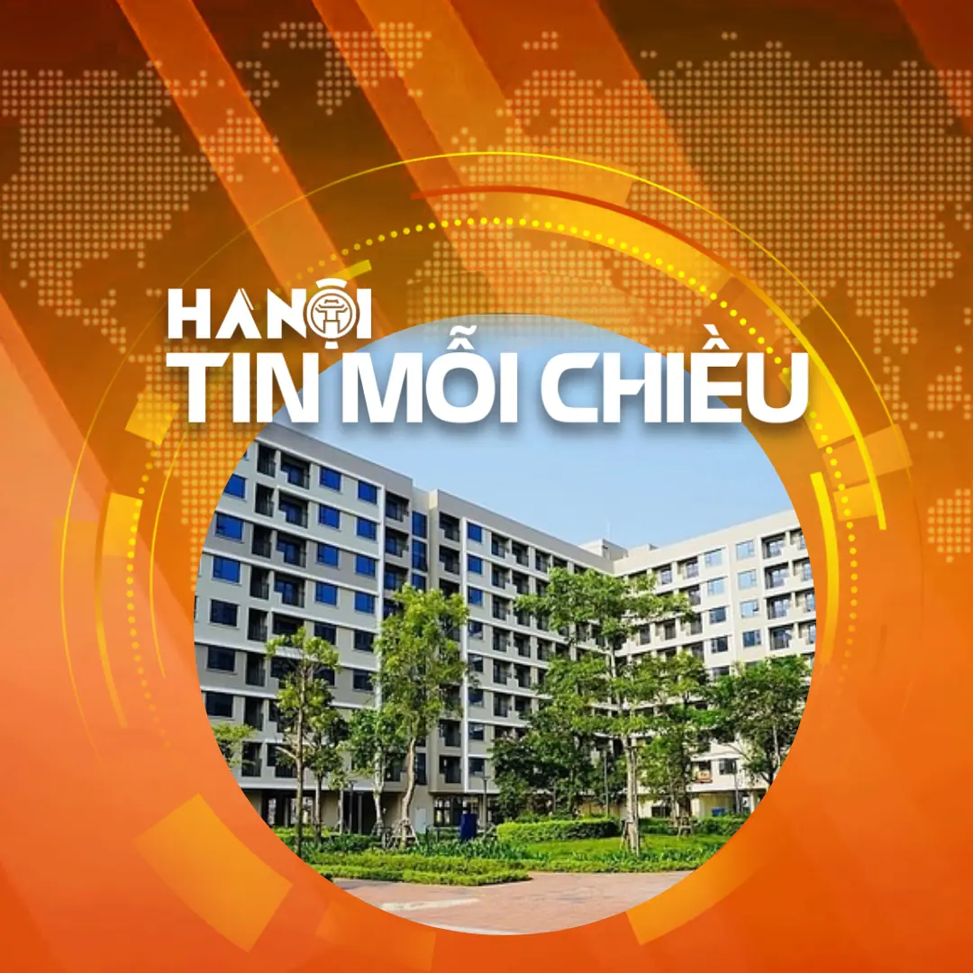 Hà Nội đề xuất cấp xã xác nhận thu nhập để người dân được mua NƠXH | Hà Nội tin mỗi chiều